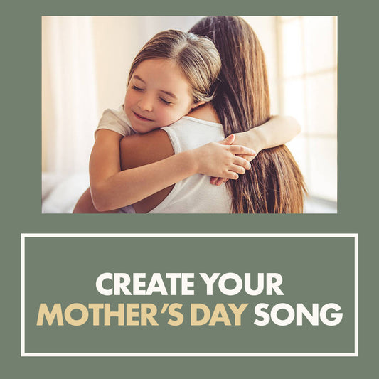 Personalised Mother’s Day Song – A Gift She’ll Never Forget